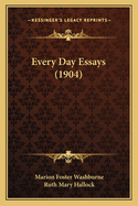 Every Day Essays (1904)