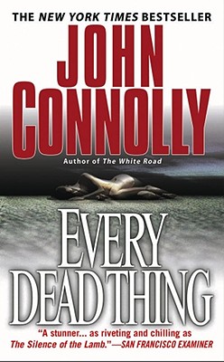 Every Dead Thing - Connolly, John