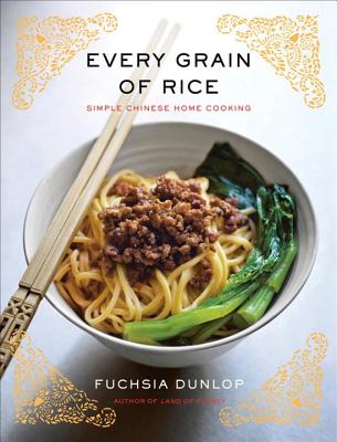 Every Grain of Rice: Simple Chinese Home Cooking - Dunlop, Fuchsia