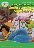 Every Kid's Guide to Understanding Nightmares