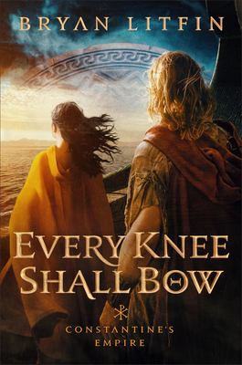 Every Knee Shall Bow - Litfin, Bryan