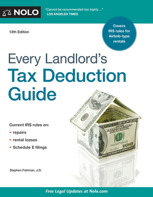 Every Landlord's Tax Deduction Guide - Fishman, Stephen