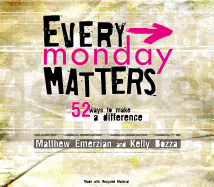 Every Monday Matters: 52 Ways to Make a Difference
