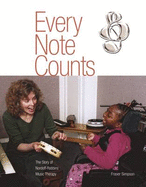 Every Note Counts - the Story of Nordoff-Robbins Music Therapy