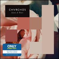 Every Open Eye [Only @ Best Buy] - CHVRCHES