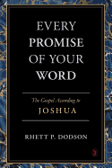 Every Promise of Your Word