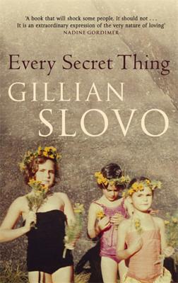 Every Secret Thing: My Family, My Country - Slovo, Gillian