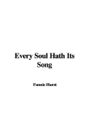 Every Soul Hath Its Song - Hurst, Fannie