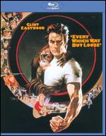 Every Which Way But Loose [Blu-ray] - James Fargo