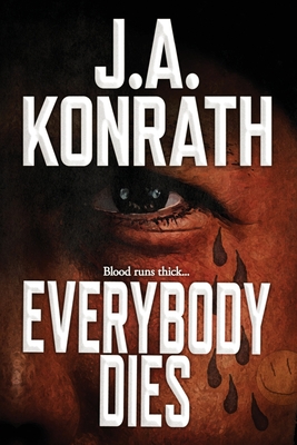 Everybody Dies - A Thriller - Konrath, J A