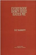 Everybody Down Here Hates Me: The Traumas and Dramas Inside the Incredible World of Professional Wrestling