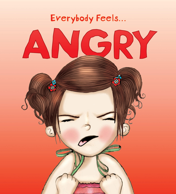 Everybody Feels...Angry - Bingham, Jane