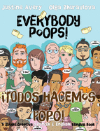 Everybody Poops! / Todos hacemos pop?!: A Suteki Creative Spanish & English Bilingual Book