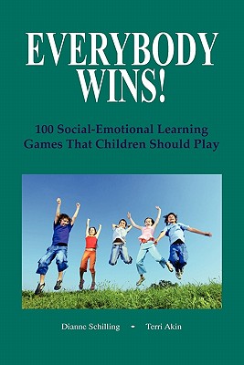 Everybody Wins! - Schilling, Dianne, and Akin, Terri