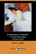 Everybody's Lonesome (Illustrated Edition) (Dodo Press)