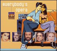 Everybody's Opera - Andrea Bocelli (tenor); Barbara Hendricks (soprano); Bryn Terfel (bass baritone); Cecilia Bartoli (mezzo-soprano);...