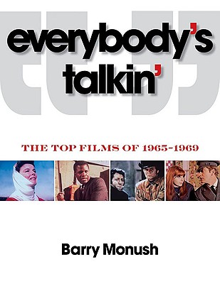 Everybody's Talkin': The Top Films of 1965-1969 - Monush, Barry