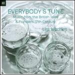 Everybody's Tune: Music from the British Isles & Flanders, 17th century - Claire Michon (flute); Francoise Rivalland (percussion); Freddy Eichelberger (cittern); Freddy Eichelberger (organ);...