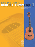 Everybody's Ukulele Companion: Book 1