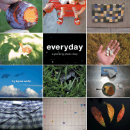 Everyday: A Yearlong Photo Diary