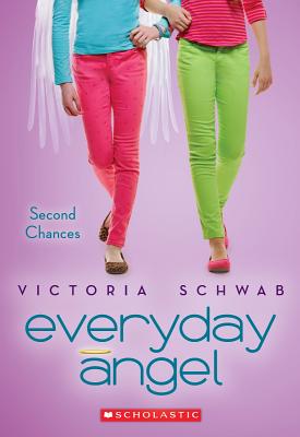 Everyday Angel #2: Second Chances: Volume 2 - Schwab, Victoria