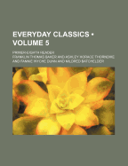 Everyday Classics (Volume 5); Primer-Eighth Reader