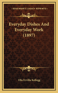 Everyday Dishes and Everyday Work (1897)