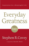 Everyday Greatness: Inspiration for a Meaningful Life