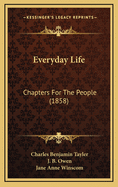 Everyday Life: Chapters for the People (1858)