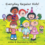 Everyday Regular Kids!