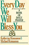 Everyday We Will Bless You