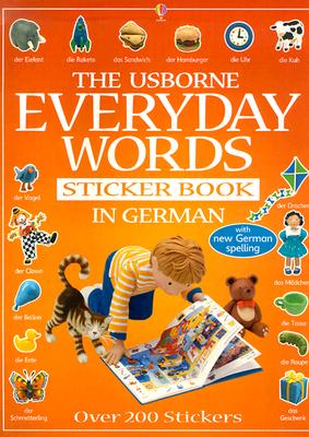 Everyday Words in German Sticker Book - Litchfield, Jo, and Allman, Howard (Photographer), and Knodt, Ulla (Consultant editor)