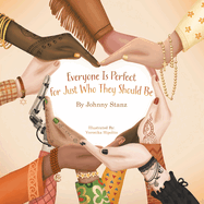 Everyone Is Perfect for Just Who They Should Be