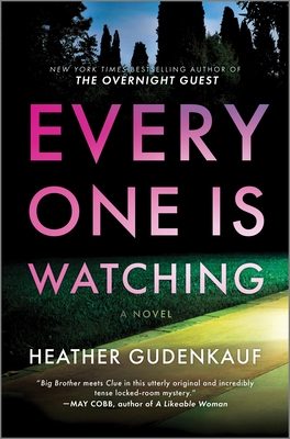 Everyone Is Watching: A Locked-Room Thriller - Gudenkauf, Heather