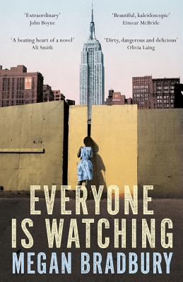 Everyone is Watching - Bradbury, Megan