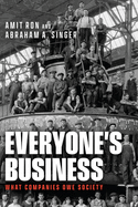 Everyone's Business: What Companies Owe Society