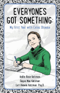 Everyone's Got Something: My First Year with Celiac Disease