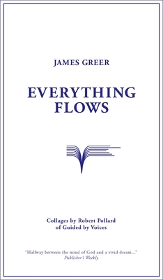 Everything Flows - Greer, James, and Pollard, Robert