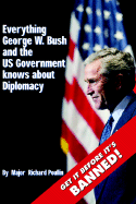 Everything George W. Bush and the Us Government Knows about Diplomacy