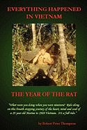 Everything Happened in Vietnam: The Year of the Rat