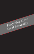 Everything I Love About Bisexuality: A Safe Place For Your Kinky Thoughts
