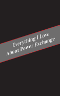 Everything I Love About Power Exchange: A Safe Place For Your Kinky Thoughts