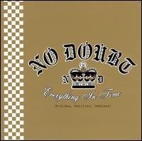 Everything in Time: B-Sides, Rarities, Remixes - No Doubt