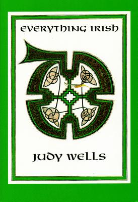 Everything Irish - Wells, Judy