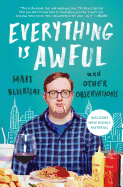 Everything Is Awful: And Other Observations