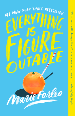 Everything Is Figureoutable - Forleo, Marie
