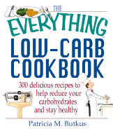 Everything Low Carb Cookbook - Butkus, Patricia M