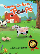 Everything on the Farm Poops