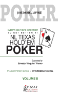 Everything there is to know to get better at no limit texas hold`em poker II: Level 2, Intermediate Level