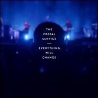 Everything Will Change - The Postal Service